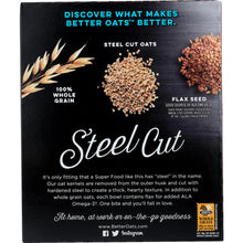 Load image into Gallery viewer, BETTER OATS: Oatmeal Steel Classic, 11.6 oz