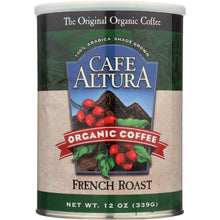 Load image into Gallery viewer, CAFE ALTURA: Organic Coffee French Roast, 12 oz