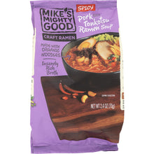 Load image into Gallery viewer, MIKES MIGHTY GOOD: Soup Ramen Pork Spicy, 2.4 oz
