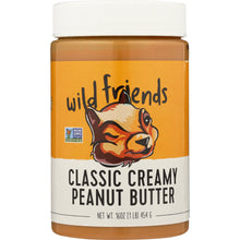 Load image into Gallery viewer, WILD FRIENDS: Peanut Butter Classic Creamy, 16 oz