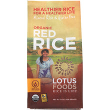 Load image into Gallery viewer, LOTUS FOODS: Organic Red Rice, 15 oz