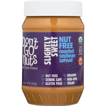 Load image into Gallery viewer, DONT GO NUTS: Soy Butter Slightly Sweet Organic, 16 oz